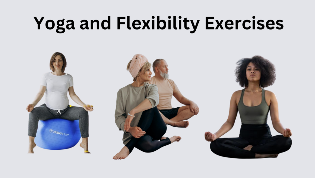 Yoga and Flexibility Exercises